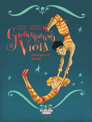 cover image of Globetrotting Viola--Volume 3--Homeward Bound